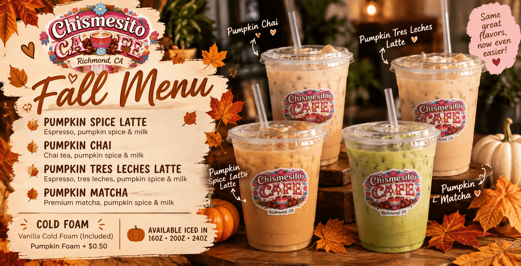 Chismesito Cafe Fall Menu — Pumpkin Spice Latte, Pumpkin Chai, Pumpkin Tres Leches Latte, and Pumpkin Matcha