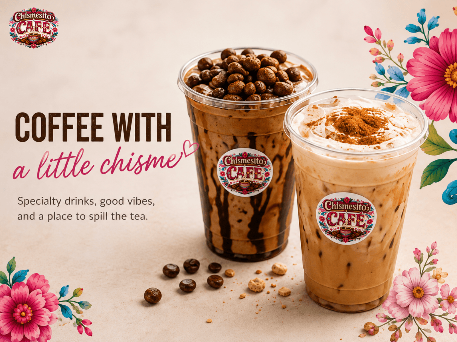 Chismesito Cafe — coffee with a little chisme. Specialty drinks, good vibes, and a place to spill the tea.